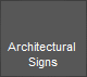Architectural 
Signs